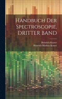 bokomslag Handbuch Der Spectroscopie, DRITTER BAND