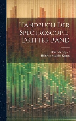 Handbuch Der Spectroscopie, DRITTER BAND 1