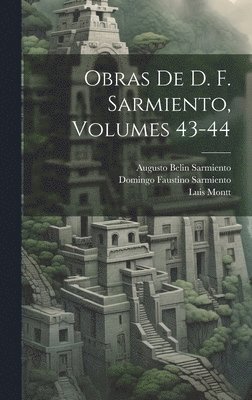 bokomslag Obras De D. F. Sarmiento, Volumes 43-44