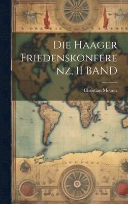 Die Haager Friedenskonferenz, II BAND 1