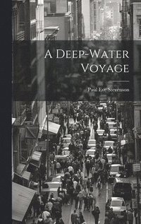 bokomslag A Deep-Water Voyage