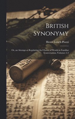 Hester Lynch Piozzi - British Synonymy, Inbunden