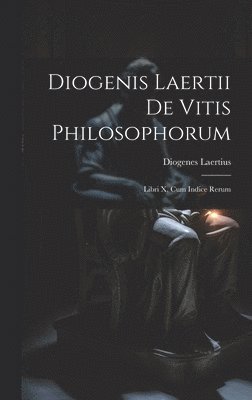 bokomslag Diogenis Laertii De Vitis Philosophorum