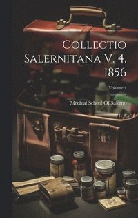 bokomslag Collectio Salernitana V. 4, 1856; Volume 4