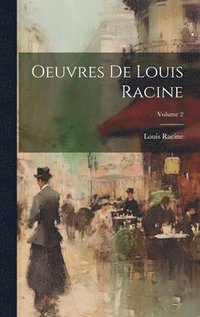 bokomslag Oeuvres De Louis Racine; Volume 2