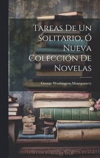 bokomslag Tareas De Un Solitario,  Nueva Coleccin De Novelas