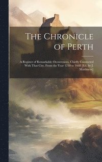 bokomslag The Chronicle of Perth