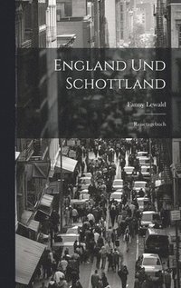 bokomslag England und Schottland