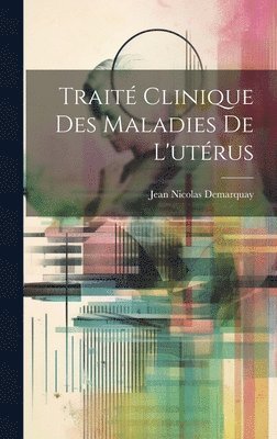 Trait Clinique Des Maladies De L'utrus 1