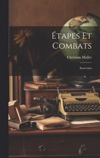 bokomslag tapes et combats; Souvenirs