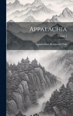 bokomslag Appalachia; Volume 4