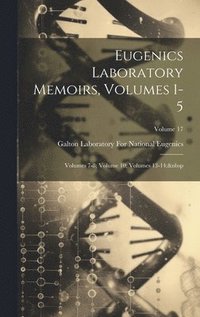 bokomslag Eugenics Laboratory Memoirs, Volumes 1-5; volumes 7-8; volume 10; volumes 13-14; Volume 17