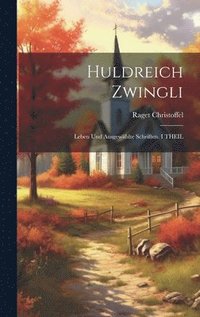 bokomslag Huldreich Zwingli