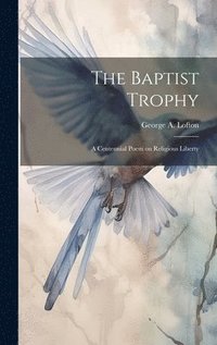 bokomslag The Baptist Trophy