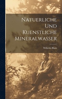 Natuerliche Und Kuenstliche Mineralwasser 1