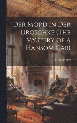 bokomslag mord in der droschke (The mystery of a hansom cab)