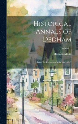 bokomslag Historical Annals of Dedham