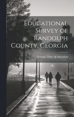 Educational Survey of Randolph County, Georgia 1