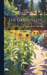bokomslag Gardenette;