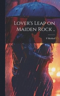 bokomslag Lover's Leap on Maiden Rock ..