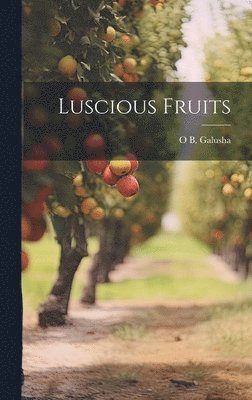 Luscious Fruits 1