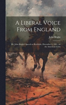 A Liberal Voice From England 1