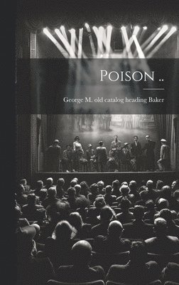Poison .. 1