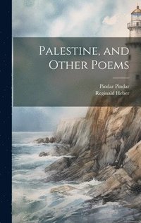 bokomslag Palestine, and Other Poems