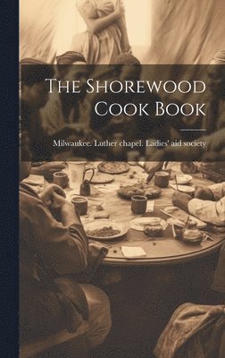 The Shorewood Cook Book 1