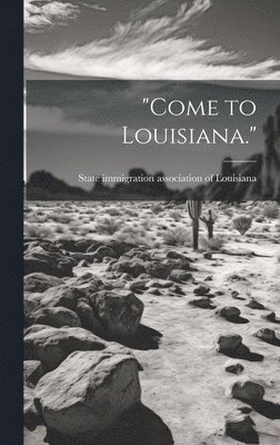 bokomslag "Come to Louisiana."