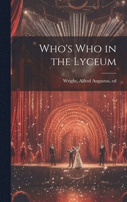 bokomslag Who's who in the Lyceum