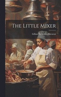 bokomslag The Little Mixer