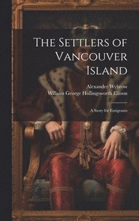 bokomslag The Settlers of Vancouver Island