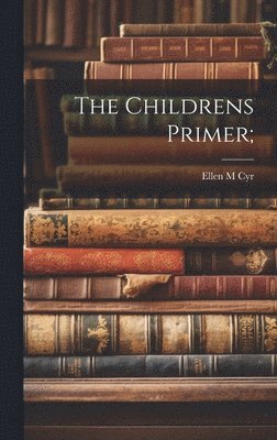 bokomslag Childrens Primer;