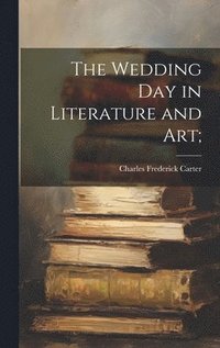 bokomslag Wedding day in Literature and art;