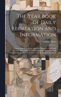 bokomslag The Year Book of Daily Recreation and Information