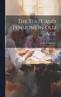 bokomslag State and Pensions in old Age