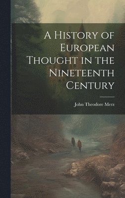 bokomslag A History of European Thought in the Nineteenth Century