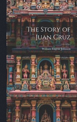 bokomslag The Story of Juan Cruz