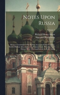 Richard Henry Major, Sigmund Herberstein - Notes Upon Russia, Inbunden