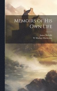 bokomslag Memoirs of his own Life