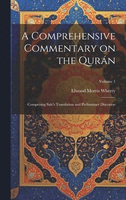 bokomslag A Comprehensive Commentary on the Qurn