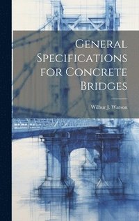 bokomslag General Specifications for Concrete Bridges