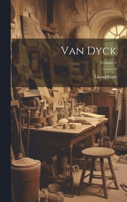 bokomslag Van Dyck; Volume 2