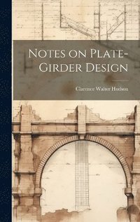 bokomslag Notes on Plate-girder Design