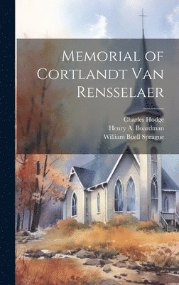 Memorial of Cortlandt Van Rensselaer 1
