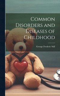 bokomslag Common Disorders and Diseases of Childhood