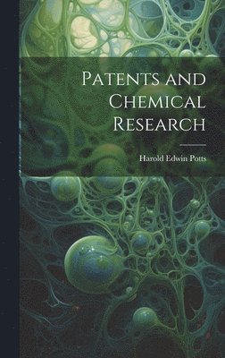 Patents and Chemical Research
