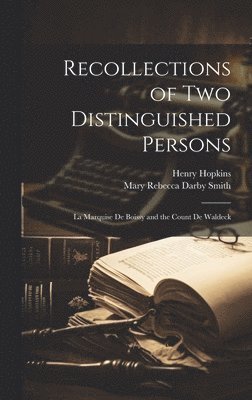 Recollections of two Distinguished Persons 1