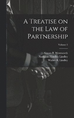 bokomslag A Treatise on the law of Partnership; Volume 2